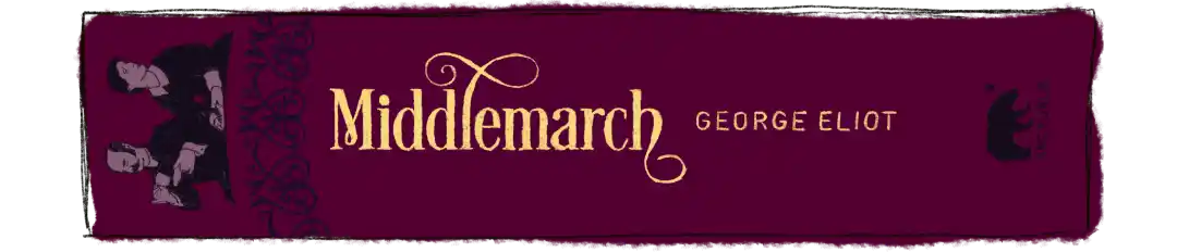 Middlemarch by George Eliot