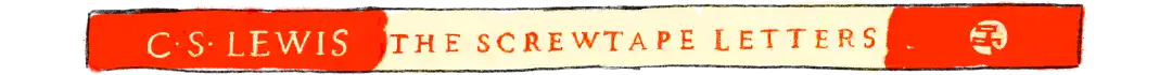 The Screwtape Letters by C.S. Lewis